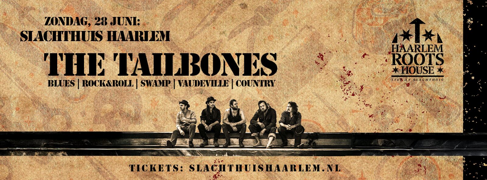 Haarlem Roots House @ Slachthuis | The Tailbones